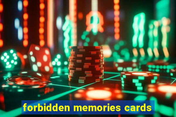 forbidden memories cards