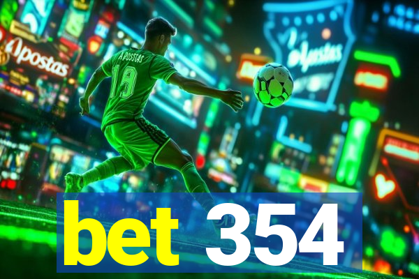 bet 354