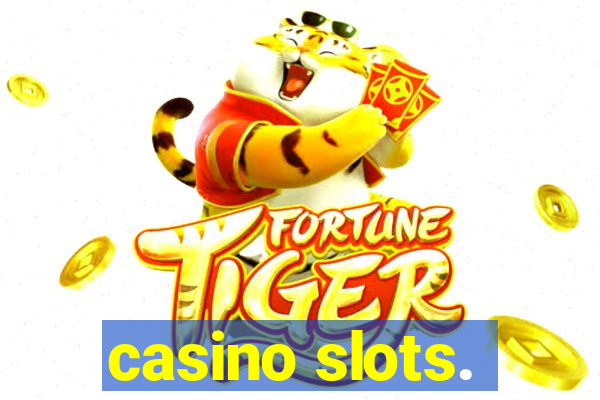 casino slots.