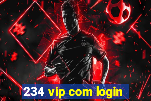 234 vip com login