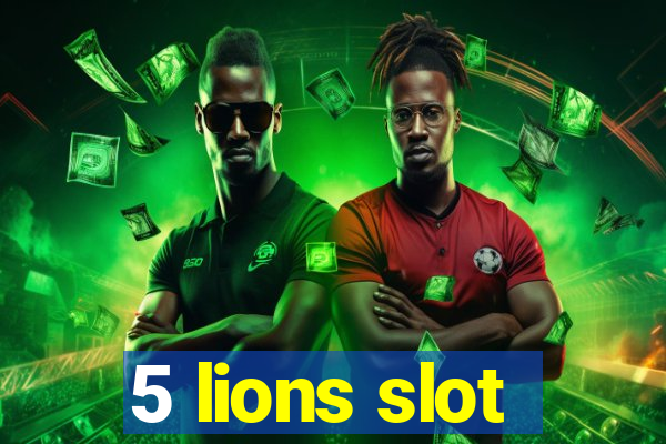 5 lions slot