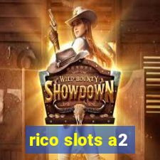 rico slots a2