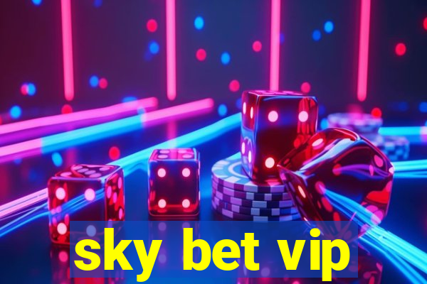 sky bet vip