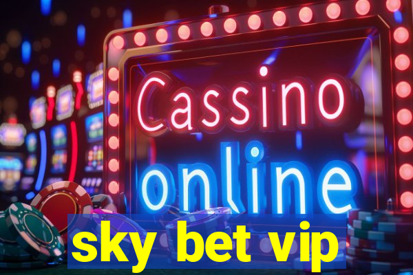 sky bet vip