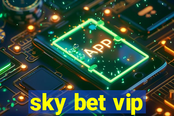 sky bet vip