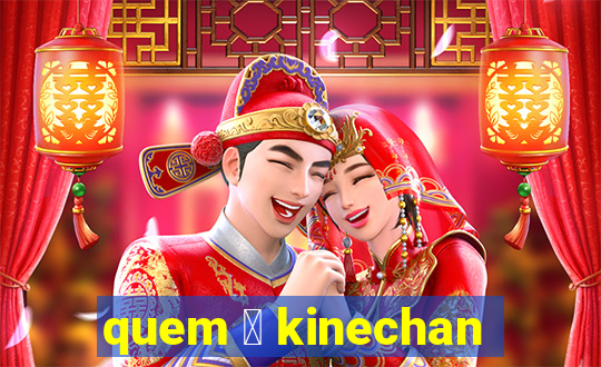 quem 茅 kinechan