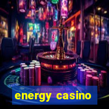 energy casino