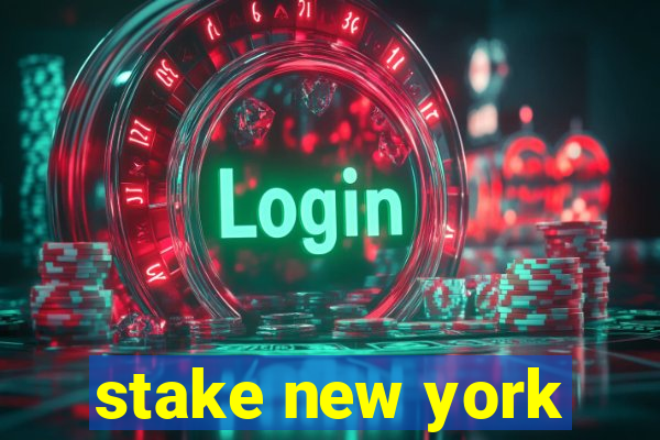 stake new york