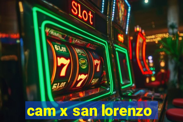 cam x san lorenzo