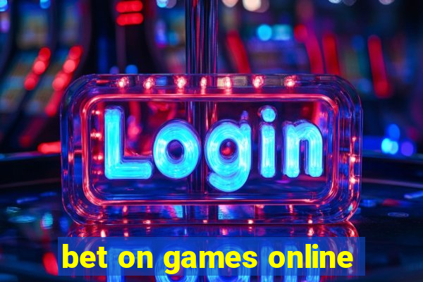 bet on games online