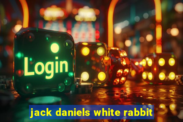 jack daniels white rabbit