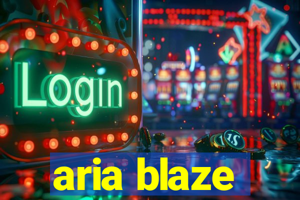 aria blaze