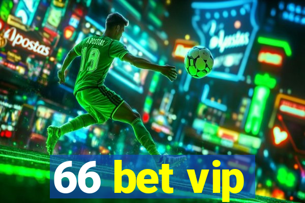 66 bet vip