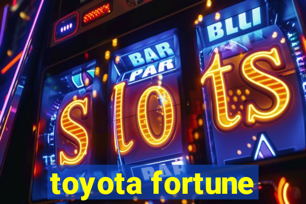 toyota fortune