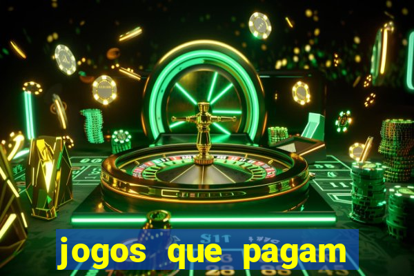 jogos que pagam dinheiro de verdade sem investir