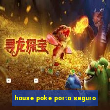 house poke porto seguro