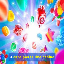 3 card poker live casino