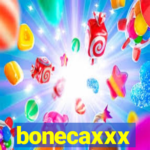 bonecaxxx