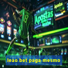 leao bet paga mesmo