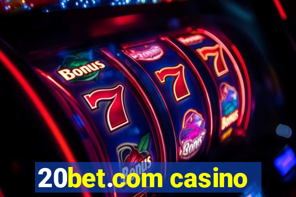 20bet.com casino