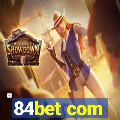 84bet com