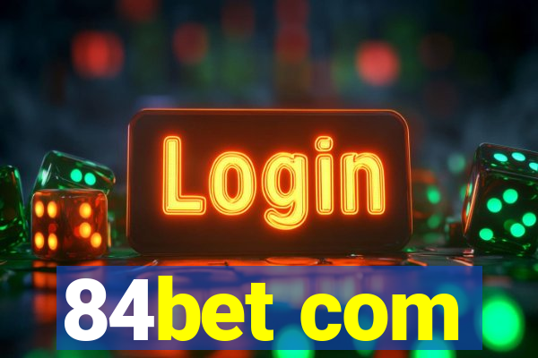 84bet com