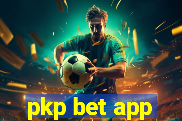 pkp bet app