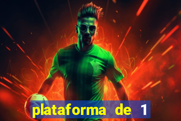 plataforma de 1 real bet