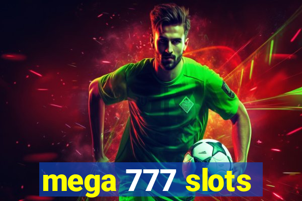 mega 777 slots