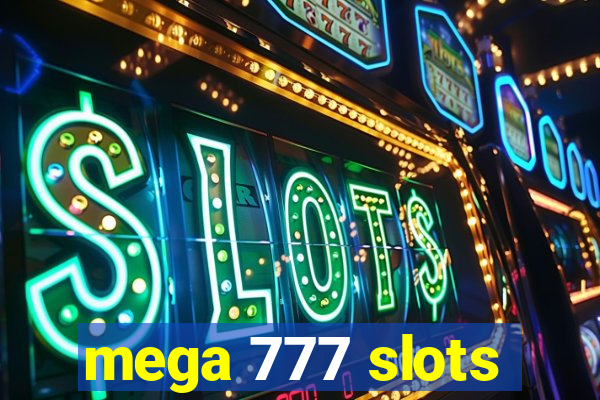 mega 777 slots