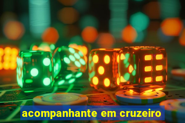 acompanhante em cruzeiro