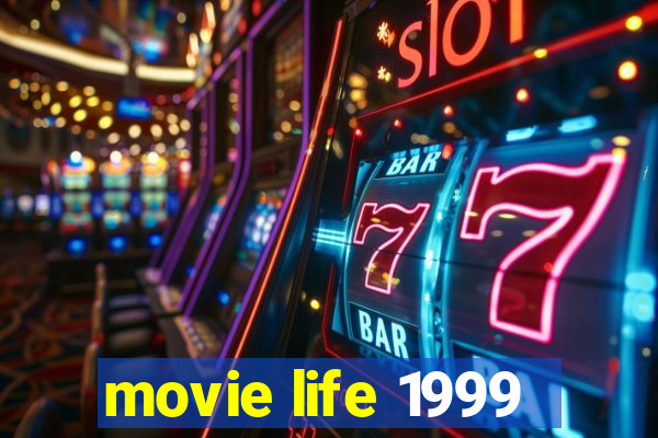 movie life 1999