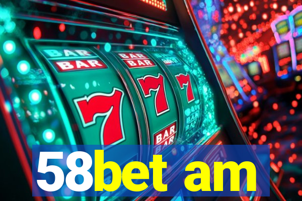 58bet am