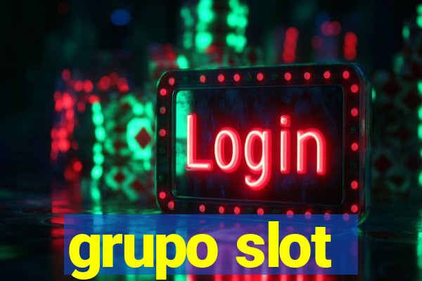 grupo slot