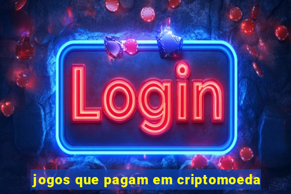 jogos que pagam em criptomoeda