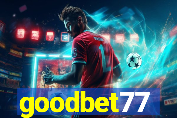 goodbet77