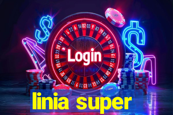 linia super