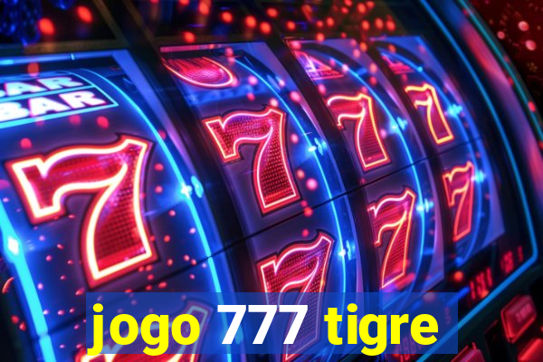 jogo 777 tigre