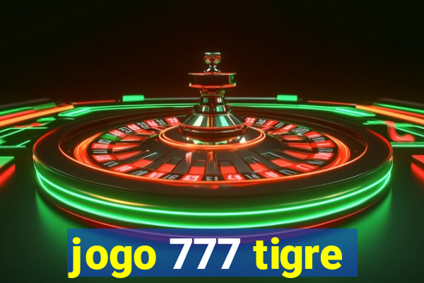 jogo 777 tigre