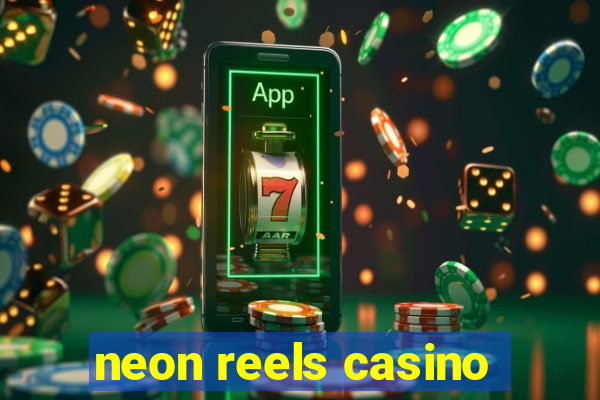 neon reels casino