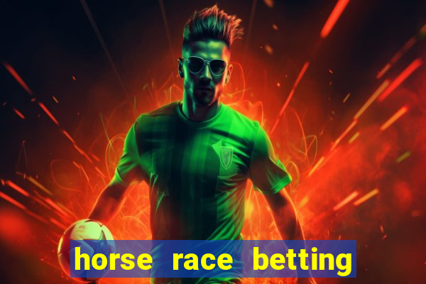 horse race betting how to