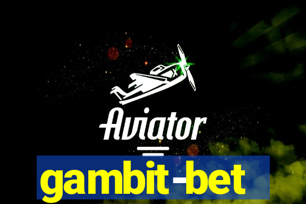 gambit-bet