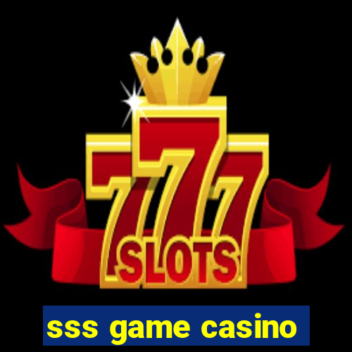 sss game casino