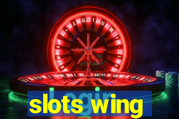 slots wing