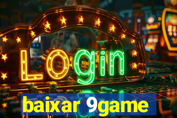 baixar 9game