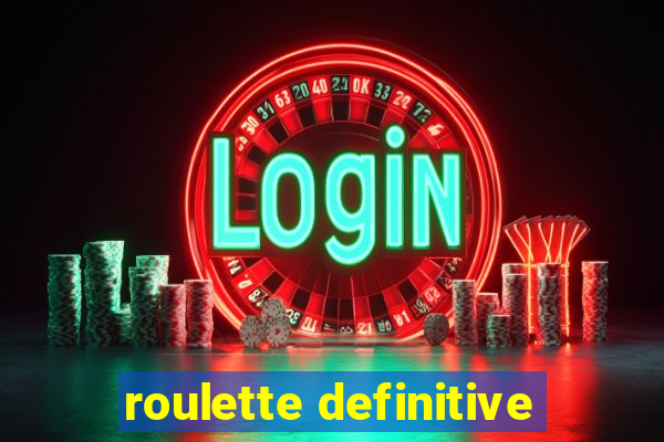 roulette definitive