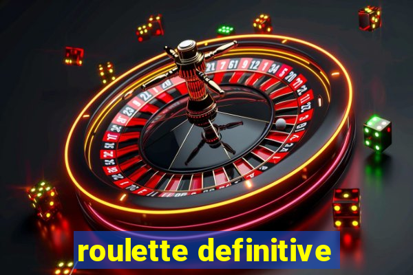 roulette definitive