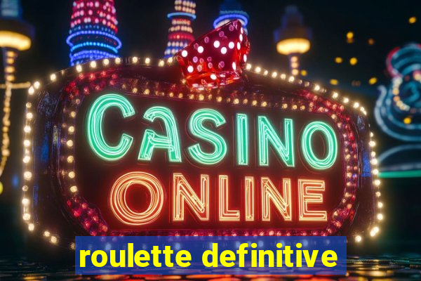 roulette definitive