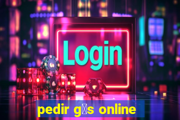 pedir g谩s online