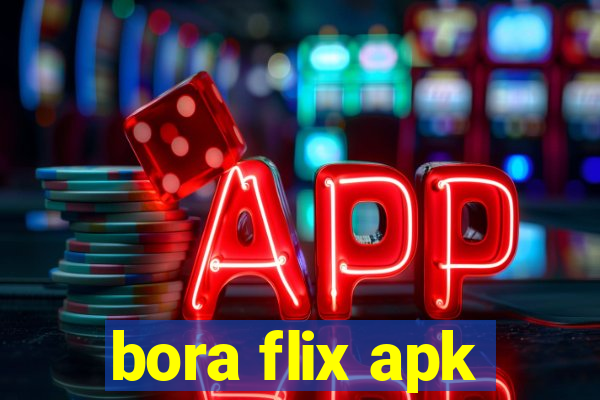 bora flix apk